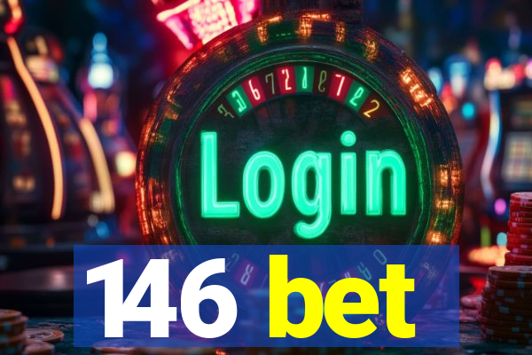 146 bet